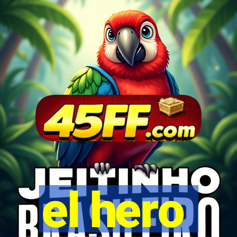 el hero